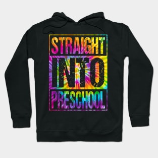 Straight Into Preschool T-Shirt Back To School Funny Tie Dye Design For Boys Hoodie